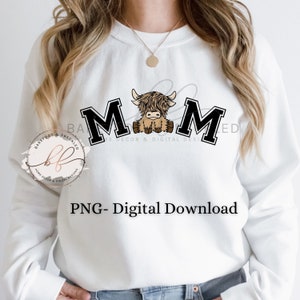 PNG- MOM with Highland Cow O, Highland Cow Sublimation Image, Highland, Cow, Mom Highland Cow Tshirt/Tumbler Digital Design