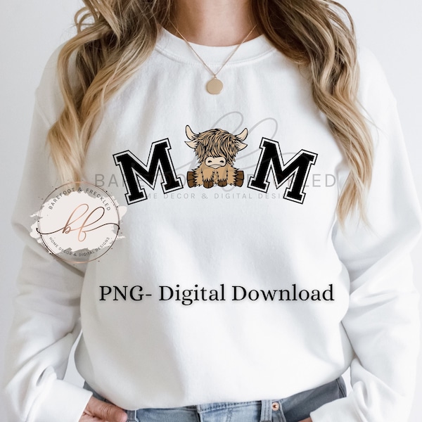 PNG- MOM with Highland Cow O, Highland Cow Sublimation Image, Highland, Cow, Mom Highland Cow Tshirt/Tumbler Digital Design