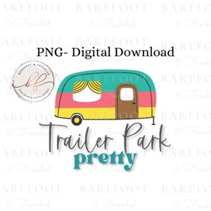 PNG- Anhänger Park Pretty png, Retro Camper Sublimation Design für Tshirts/Tumbler/Crafting