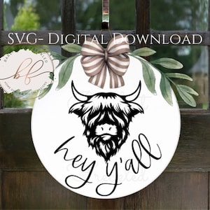 Hey Y&#39;all Highland Cow Door Hanger SVG, Door Hanger svg, Cow head svg, Cow svg, Hightland Cow svg