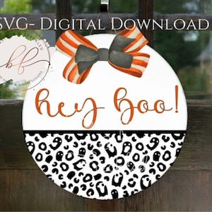 SVG- Hey Boo with Ghost Leopard Print Door Hanger svg for Halloween, Halloween Door Hanger SVG