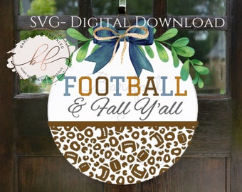 SVG- Football and Fall Y&#39;all Door Hanger SVG, Football svg, Fall and Football Door Hanger svg