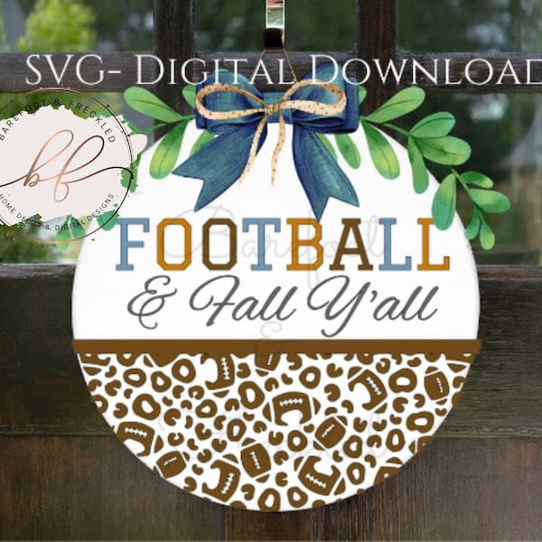 SVG- Football and Fall Y'all Door Hanger SVG, Football svg, Fall and Football Door Hanger svg