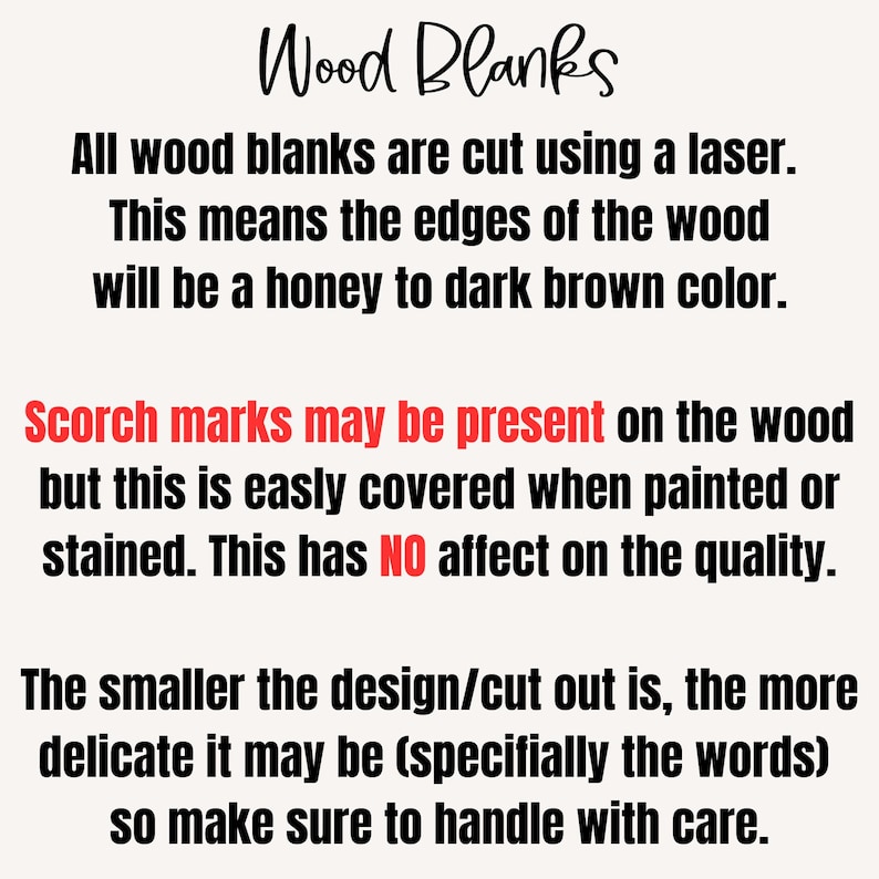 Op de afbeelding: Tekst die uitlegt dat houten blanco's met een laser worden gesneden, wat resulteert in honing tot donkerbruine randen. Brandplekken kunnen aanwezig zijn, maar be&iuml;nvloeden de kwaliteit niet. Hoe kleiner het ontwerp, hoe delicater het kan zijn, dus behandel het met zorg.