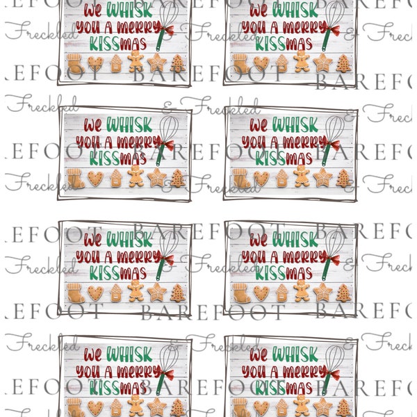 PDF Printable- We Whisk You A Merry Kissmas Gift Tags, Whisk Kissmas Gift Tag Printable