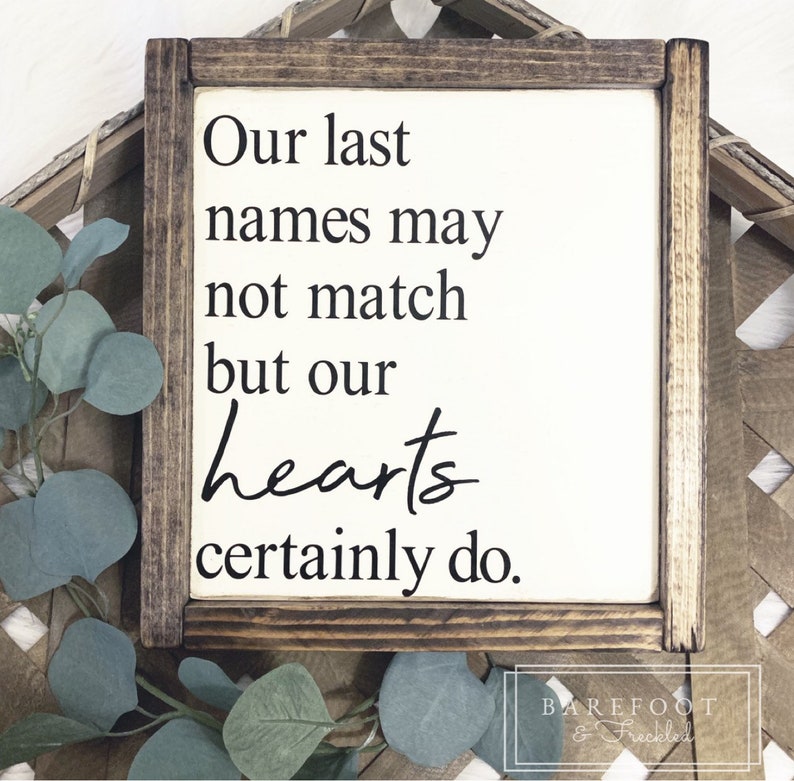 Wooden Farmhouse Style Our Last Names May Not Match But Our Etsy