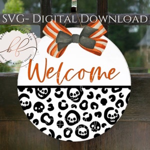 SVG- Halloween Welcome Themed Door Hanger svg with Skull Leopard Print