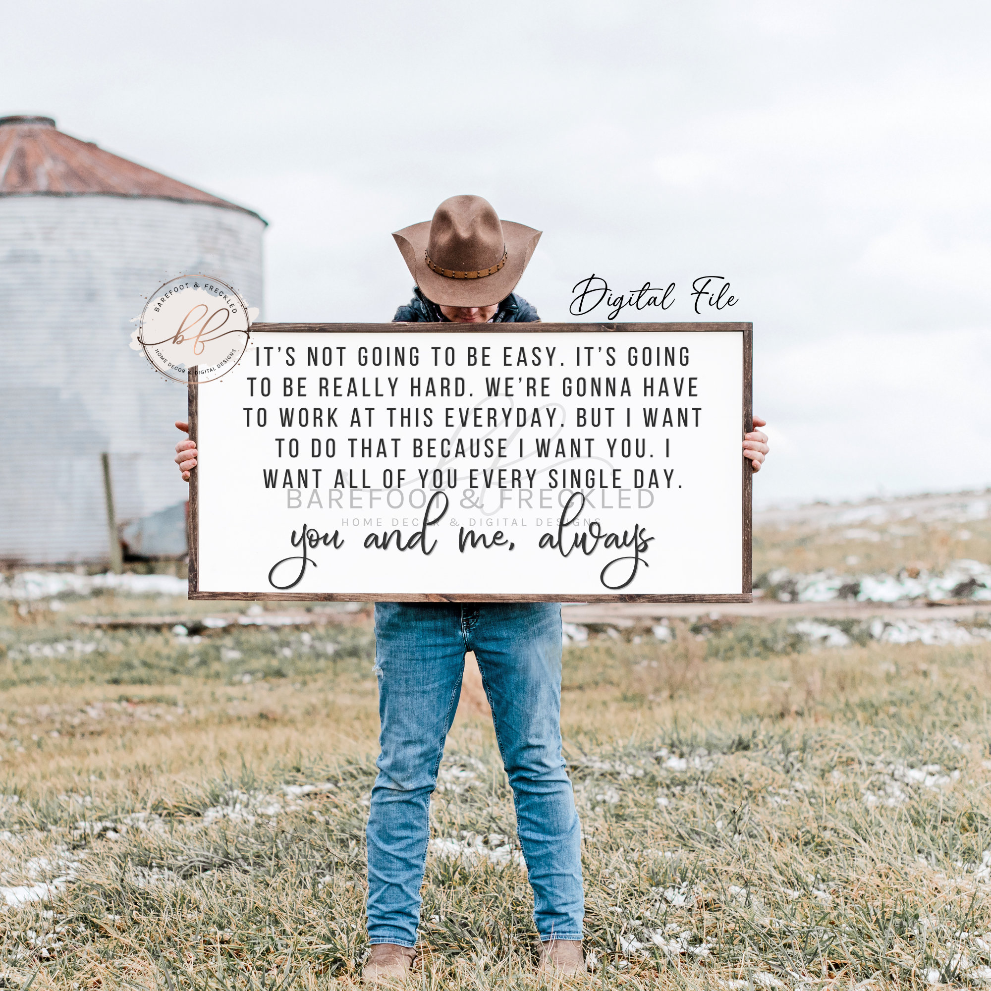 SVG/PNG- It's not going to be easy, I want you everyday, you and me always,  couples quote, farmhouse quote, farmhouse sign quote,, image size:2000x2000