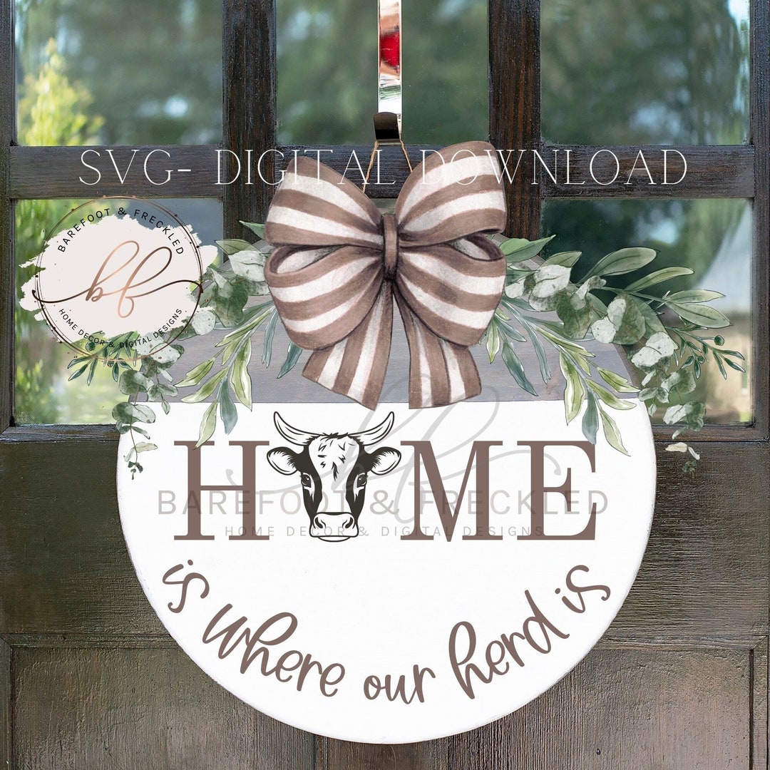 SVG/PNG Home is Where Our Herd is Door Hanger Svg Cow Head O - Etsy