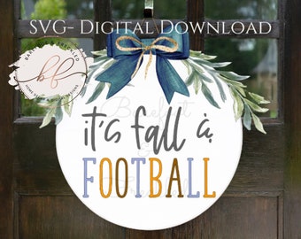 SVG- It's Fall and Football Door Hanger SVG, Football Season SVG, Fall svg