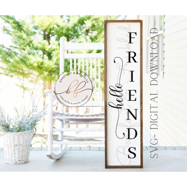 Hello Friends Porch Leaner svg, Front Porch Sign svg, Hello svg, Porch svg