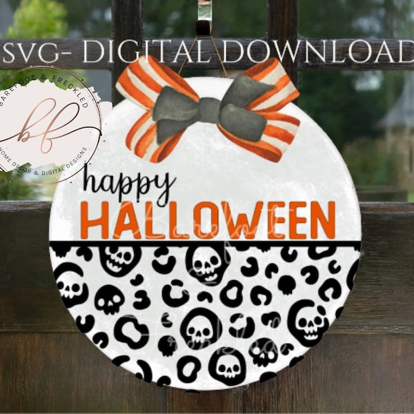 SVG- Happy Halloween Door Hanger svg, Halloween and Skull Leopard Print Digital File for Door Hanger