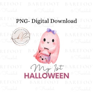 PNG- My First Halloween with Pink Ghost, Girls Halloween Sublimation Design for Tshirt/Cup/Trick or Treat Bag