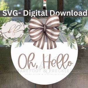 SVG/PNG- Oh Hello Door Hanger SVG, Hello Door Hanger Design, Cricut file, Welcome/Hi/Hello svg