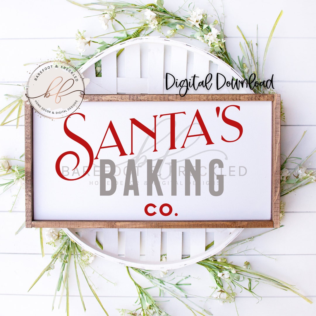 SVG/PNG- Santa's Baking Co, Christmas Farmhouse Sign Design, Christmas ...