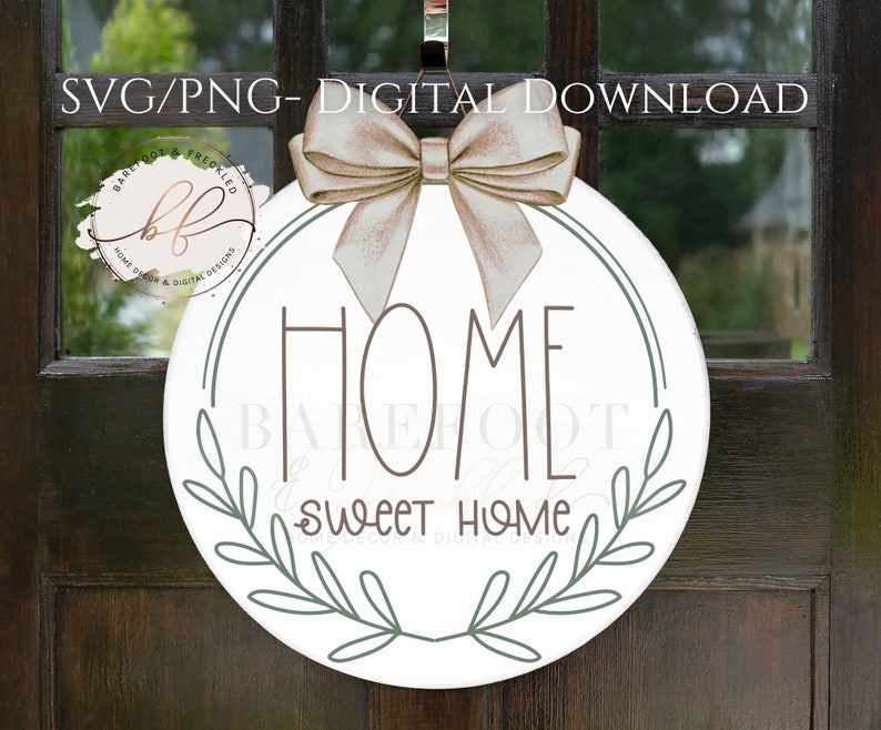 SVG/PNG- Home Sweet Home With Greenery Stem Accents Door Hanger Svg/png ...
