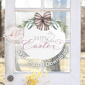May include: A white round sign with the text "Happy Easter" in pink script. The sign is decorated with a brown and white striped bow, green leaves, and a small white bunny. The sign is hanging on a white door with a black door knob. The text "SVG-Digital Download" is written below the sign.