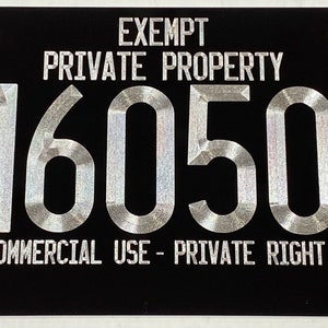 Engraved Exempt PRIVATE PROPERTY Sovereign Citizen Custom Number License Plate Car Tag Diamond Etched Aluminum Metal Weatherproof Rustproof image 8