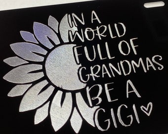 Be A GIGI - Placa de matrícula grabada con diamante grabado en metal de aluminio negro, resistente a la intemperie y al óxido, regalo para abuela