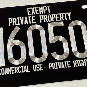 Engraved Exempt PRIVATE PROPERTY Sovereign Citizen Custom Number License Plate Car Tag Diamond Etched Aluminum Metal Weatherproof Rustproof image 2