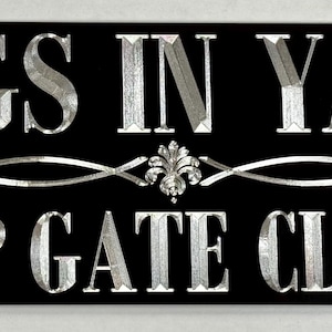 Silver Engraved Keep Gate Closed Dogs In Yard Diamond Etched Aluminum Metal Black 11x4 Outdoor Weatherproof Dog Sign