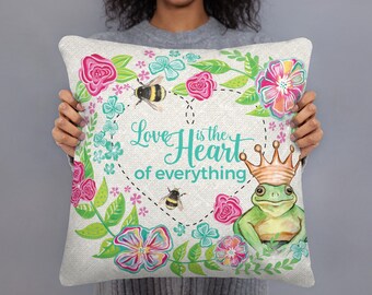 Love is the Heart of Everything 18x18 Square decorative pillow | fun frog prince | Good Vibes | floral decorative throw Pillow
