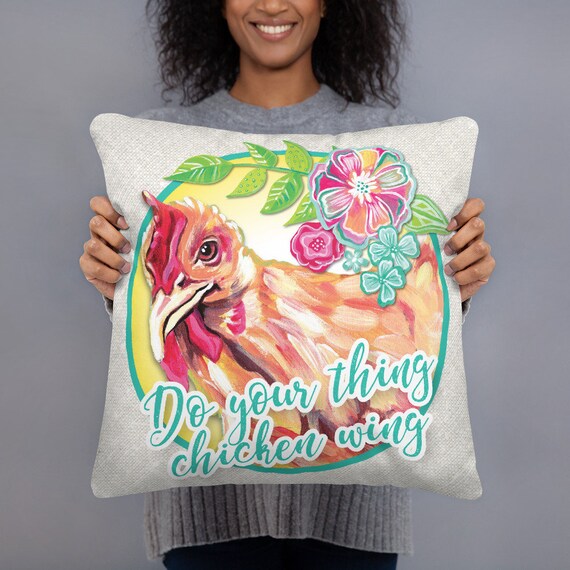 Do Your Thing Chicken Wing 18x18 Square Pillow Farm House Etsy