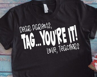 Parents Tag Your It Love Teachers Svg, End of School Svg, Schools Out Svg, Teacher Svg, School Svg, Summer Svg Dxf Png Jpeg