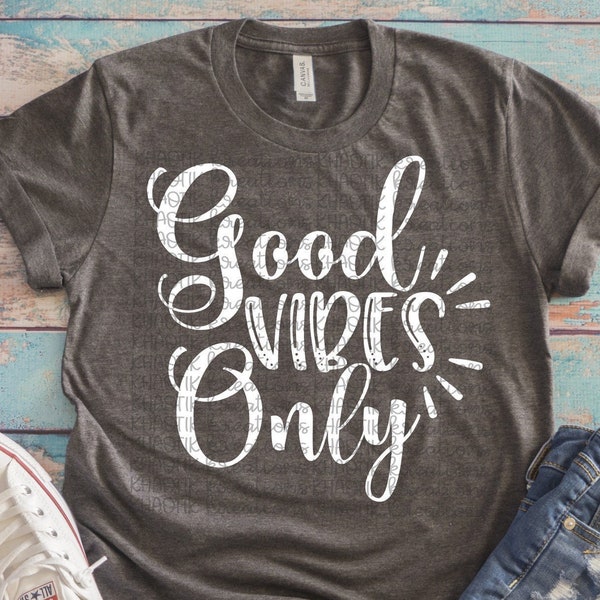 Good Vibes Only Svg Good Vibes Svg Positive Svg Svg Designs Svg Cut Files Cricut Cut Files Silhouette Cut Files