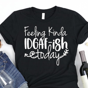 Feeling Kinda IDGAFish vandaag Svg, Funny Svg, Sarcastische Svg, Humoristische Svg, Grappige Svg Ontwerpen, Funny Cut Files, Cricut Cut Files, Silhouet