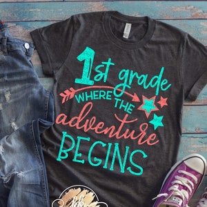 1st Grade Where the Adventure Begins Svg, 1st Grade Svg, Back to School Svg, First Day of School Svg, Svg Designs, School Svg, Cricut Files