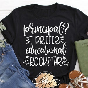 Principal I Prefer Educational Rockstar Svg Principal Svg Teacher Svg School Svg Principal Svg Designs Principal Cut File Back to School Svg