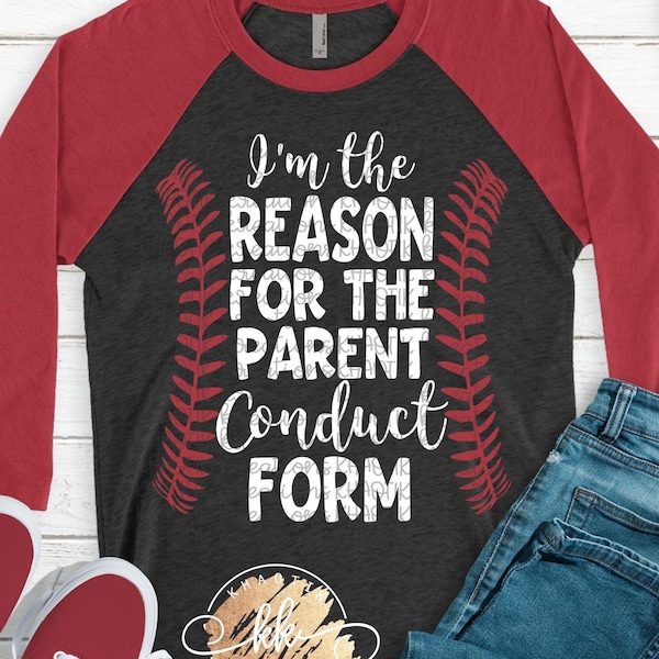 I'm the Reason for the Parent Conduct Form Svg Baseball Svg Funny Baseball Svg Baseball Mom Svg Baseball Life Svg Baseball Cut Files