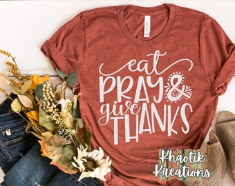 Eat Pray Give Thanks Svg, Thanksgiving Svg, Fall Svg, Thankful Svg, Thanksgiving Svg Designs, Thanksgiving Cut Files, Cricut Cut Files