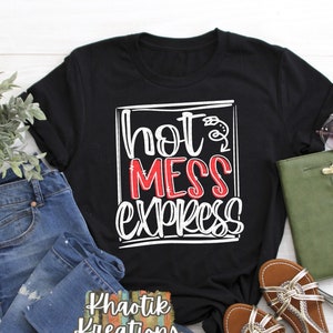 Hot Mess Express Svg, Hot Mess Svg, Funny Svg, Sarcastic Svg, Mom Svg, Mama, Mother&#39;s Day, Hot Mess Express Svg Designs, Hot Mess Cut File
