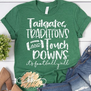 Tailgates Traditionen und Touch Downs Svg Fußball Svg Fußball Mom Svg Fußball Leben Svg Fußball Svg Designs Fußball geschnitten Dateien Cricut Datei