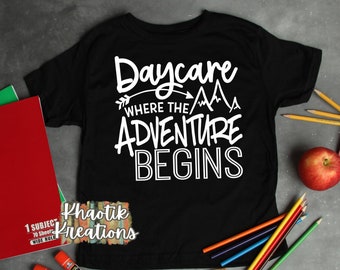 Daycare where the Adventure Begins Svg, Daycare Svg, School Svg, First Day of School Svg, Back to School, Daycare Svg Designs, Cricut Files