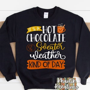 Svg de outono, Chocolate quente e suéter Svg de clima tipo de dia, Svg de clima de suéter, Arquivos de corte Svg de outono, Designs Svg de outono, Svg de chocolate quente