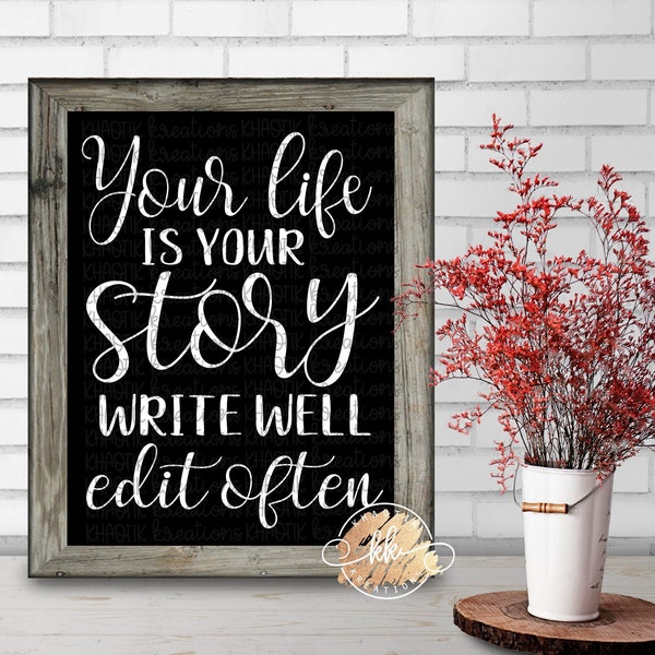 Your Life is Your Story Svg Life Svg Inspirational Svg Inspirations Quote Svg Svg Designs Svg Cut Files Cricut Cut Files Silhouette Files