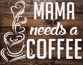 Download Mama needs her coffee Starbucks svg Coffee svg dxf SVG | Etsy