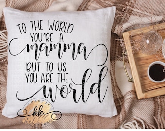 Mamma sei il mondo Svg Mamma Svg Festa della mamma Svg mamma Svg mamma Svg disegni mamma taglio file Cricut tagliare file Silhouette Tagliare file