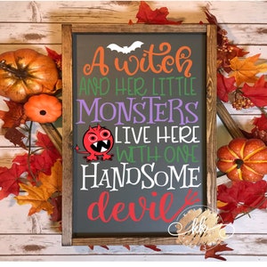 Czarownica i jej małe potwory mieszkają tutaj Svg Halloween Svg Przystojny diabeł Svg Halloween Svg Pliki Svg Projekty Svg na Halloween Pliki Cricut Cut