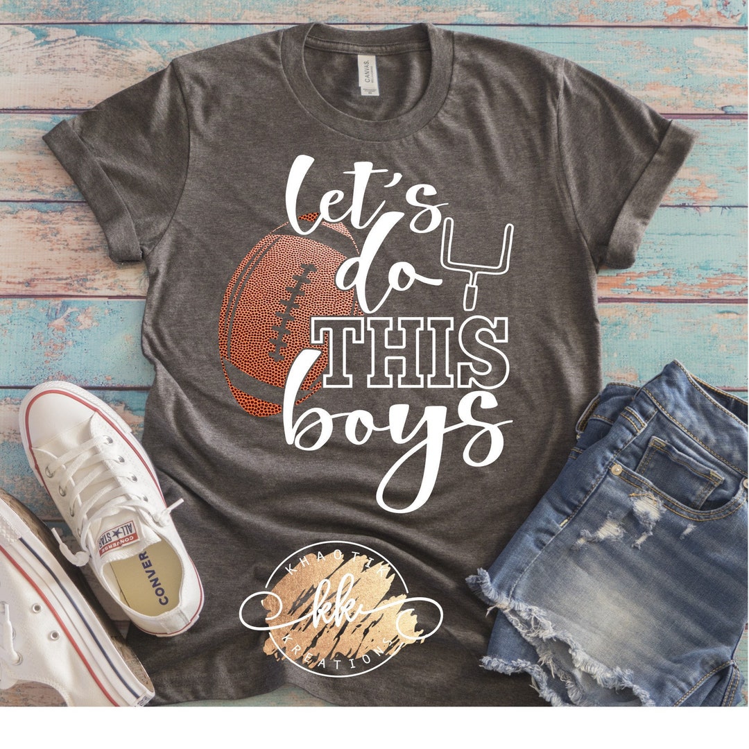 Let's Do This Boys Svg Lets Do This Football Svg Football Svg Football ...