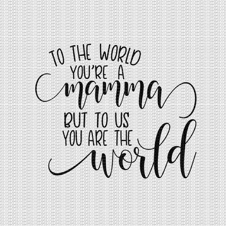 Download Mamma You Are The World Svg Mamma Svg Mother S Day Svg Mom Svg Mom Svg Designs Mom Cut Files Cricut Cut Files Silhouette Cut Files Sewing Fiber Craft Supplies Tools
