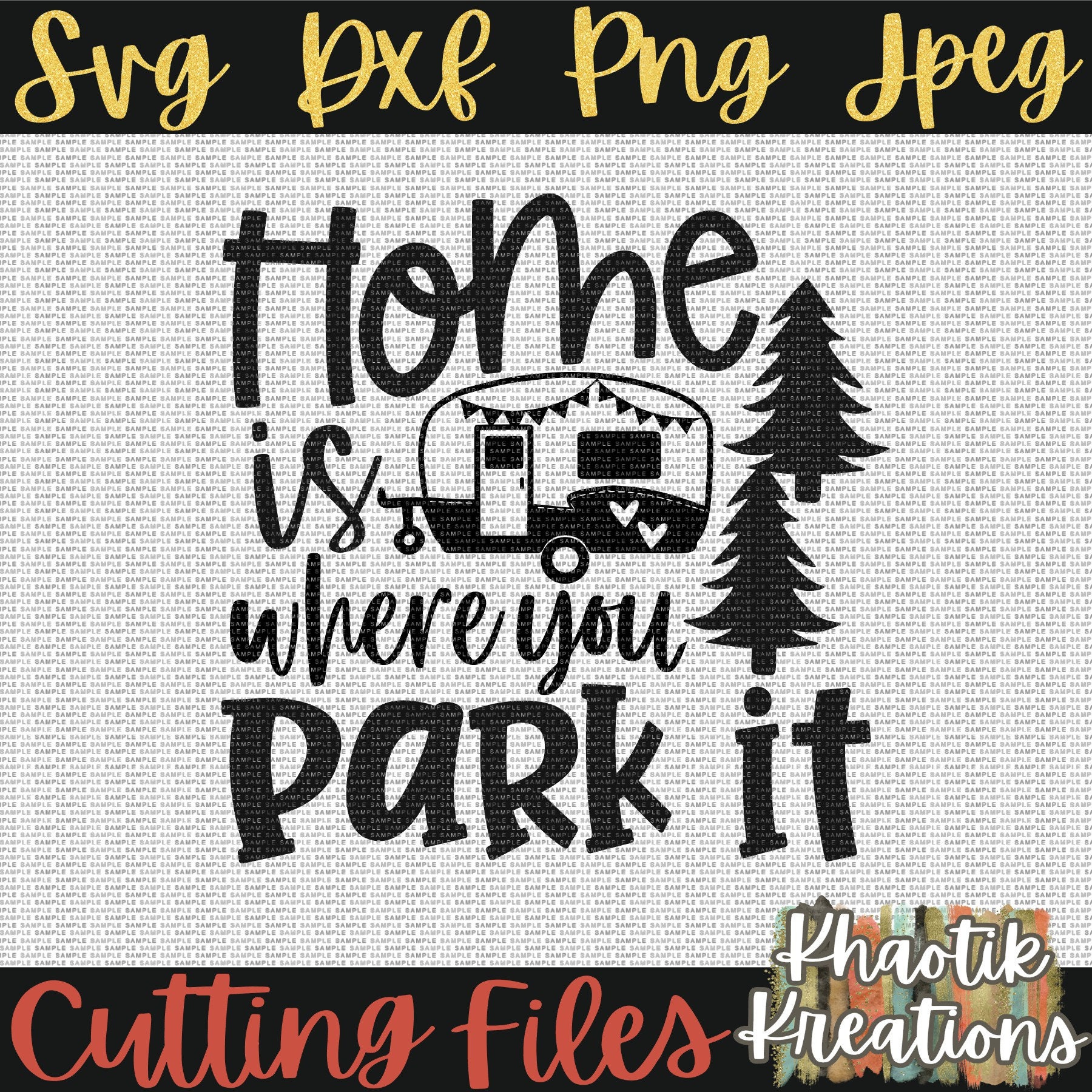 Home Is Where You Park It Svg Camping Svg Adventure Svg Etsy