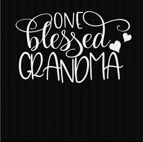 Download One Blessed Grandma Svg Mom Svg Grandma Svg Blessed Svg | Etsy