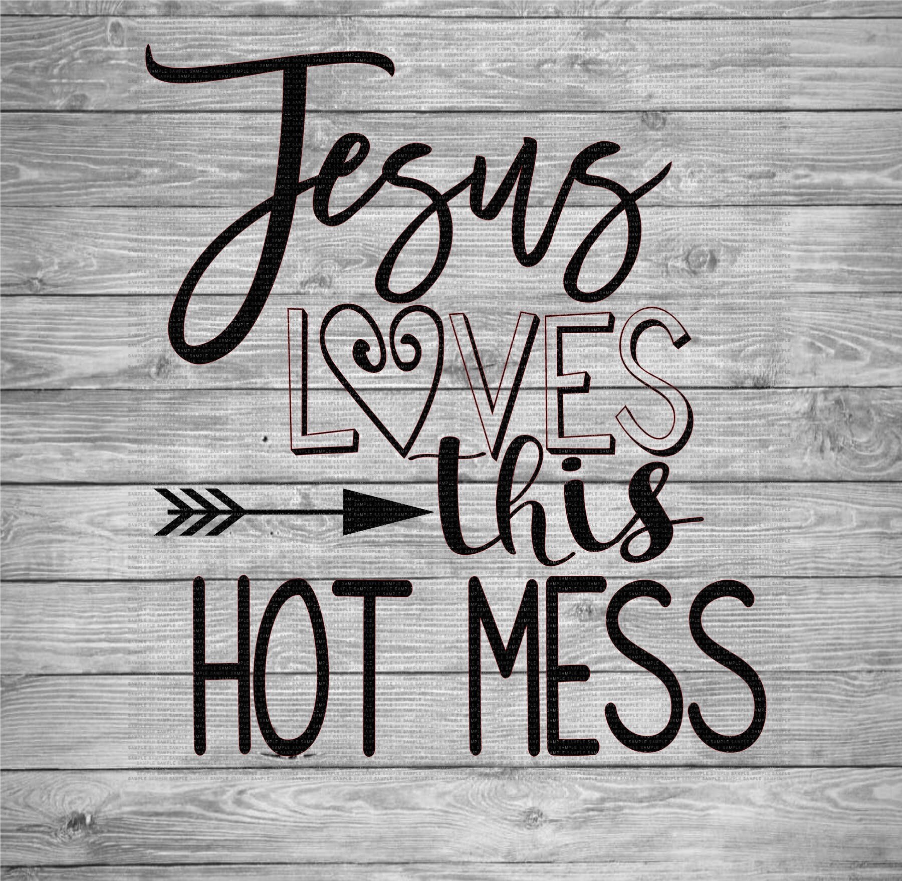 Download Jesus Loves this Hot Mess Svg Quotes Svg Mom Svg Mom Life ...