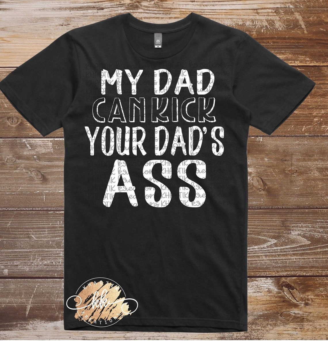 My Dad can Kick your Dad's Ass Svg Funny Dad Svg Funny | Etsy