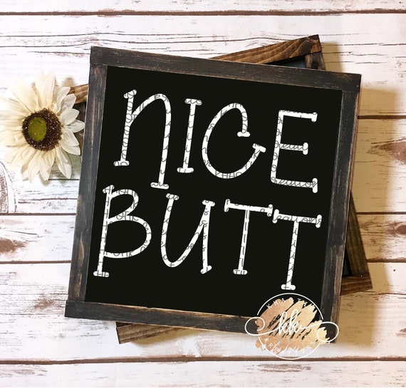Nice Butt Svg Bathroom Svg Funny Bathroom Svg Bathroom Sign Svg Funny Svg Svg Designs Svg Cut Files Cricut Cut Files Silhouette Cut Files