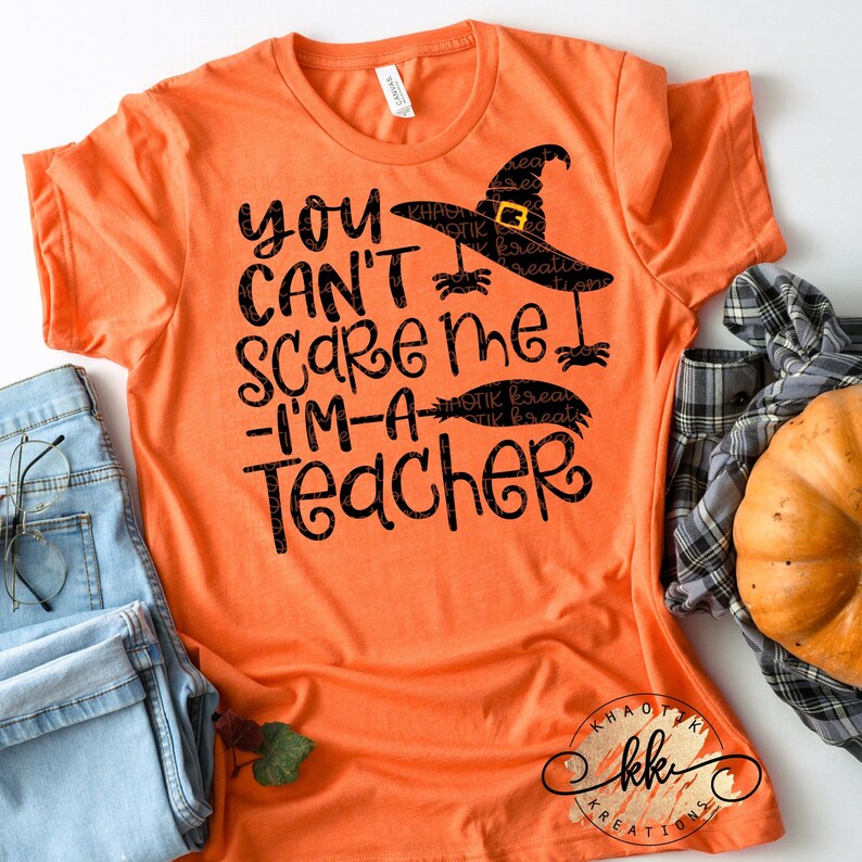 Download You Can't Scare me I'm a Teacher Svg Teacher Svg | Etsy